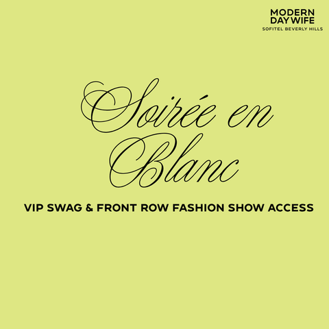 Soiree En Blanc '26 - VIP Swag & Front Row Fashion Show Access