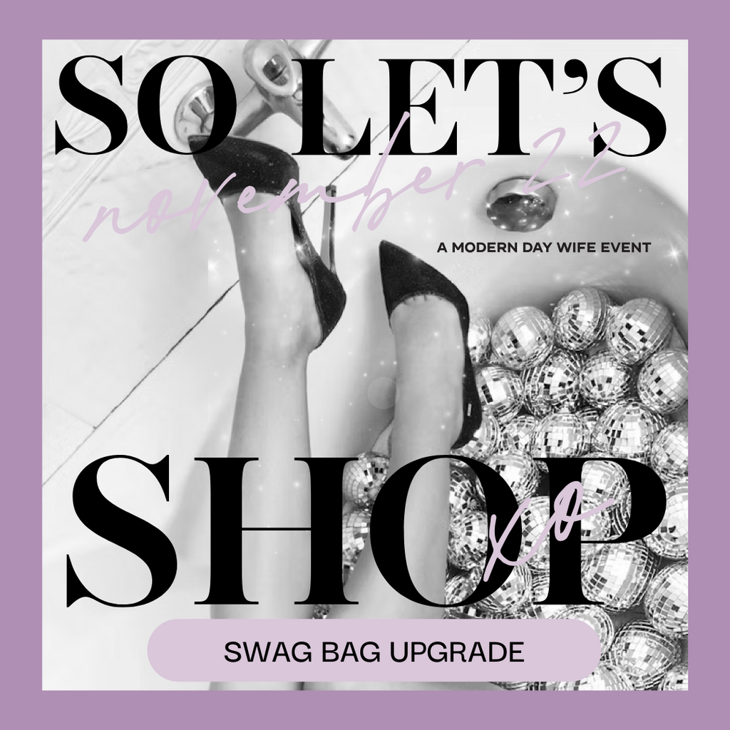 Swag Bag Upgrade, So Let's Shop