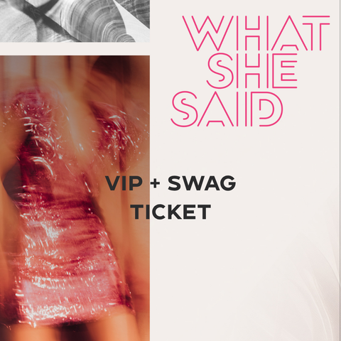 What She Said Scottsdale '26 - VIP Swag Bag